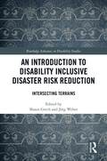 Introduction to Disability Inclusive Disaster Risk Reduction