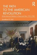 The Path to the American Revolution