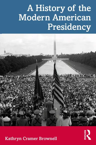 History of the Modern American Presidency