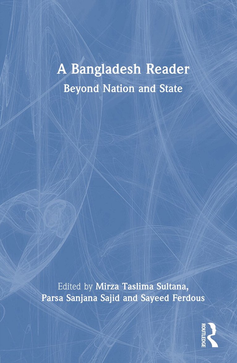 Mirza Taslima Sultana, Parsa Sanjana Sajid, Sayeed Ferdous - Bangladesh Reader, Inbunden. Tillgänglighet: Lägg i varukorg