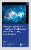 Intelligent Systems in Healthcare and Disease Identification using Data Science