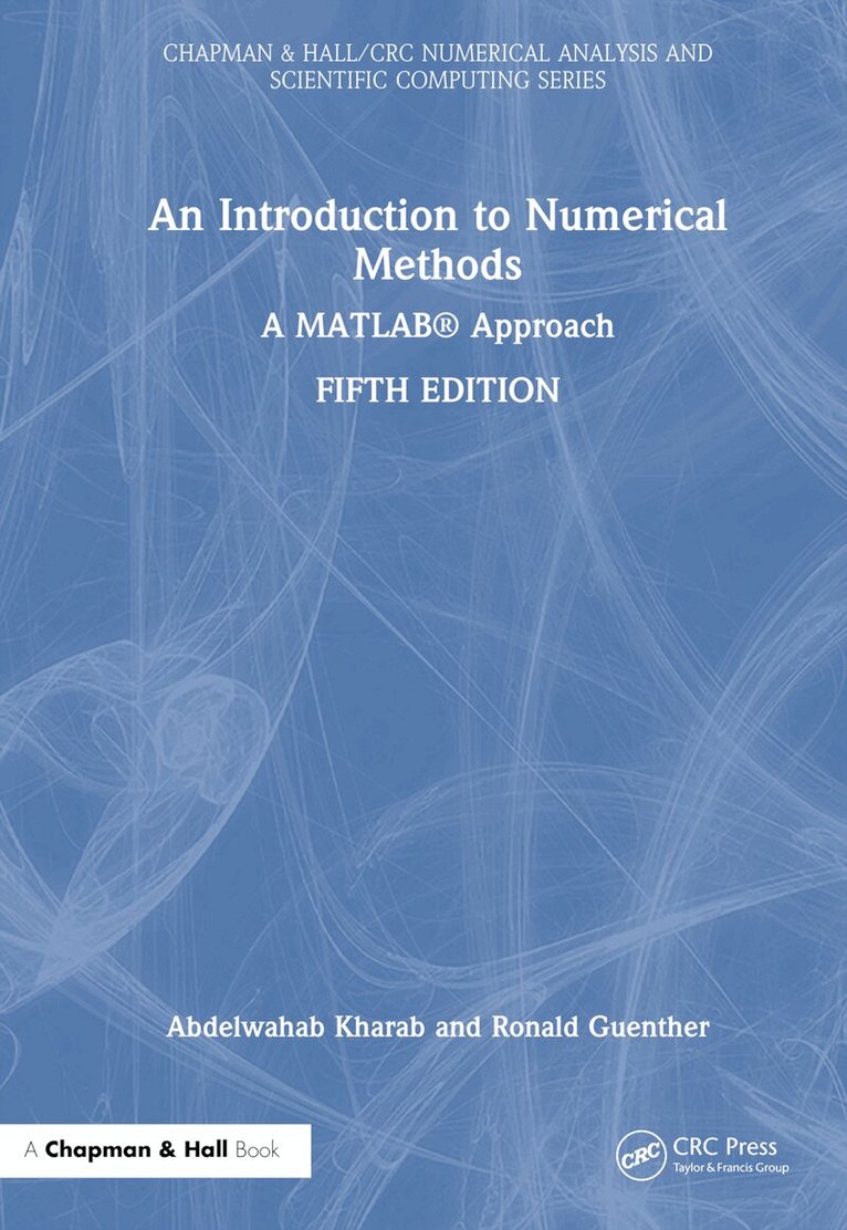Abdelwahab Kharab, Ronald Guenther - Introduction to Numerical Methods, Inbunden