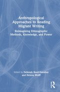 Anthropological Approaches to Reading Migrant Writing