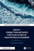 Defect Correction Methods for Fluid Flows at High Reynolds Numbers