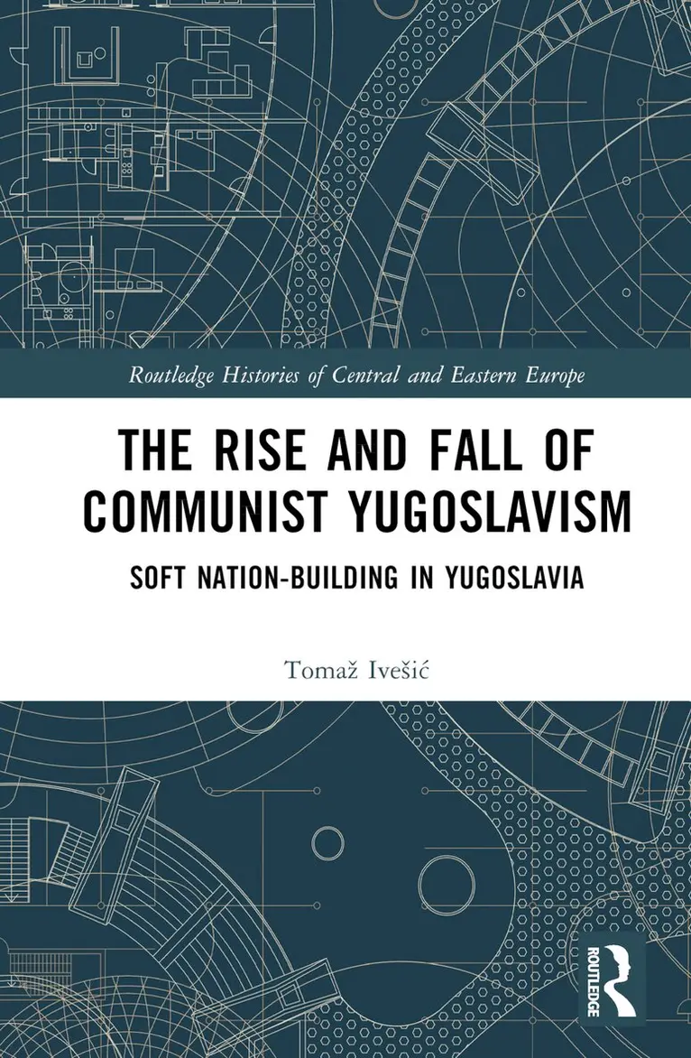 Tomaž Ivešić - Rise and Fall of Communist Yugoslavism, Inbunden. Tillgänglighet: Lägg i varukorg