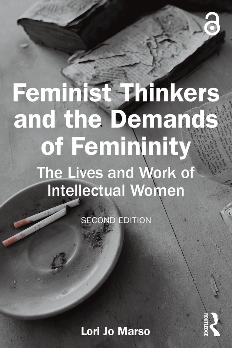 Lori Jo Marso - Feminist Thinkers and the Demands of Femininity, Häftad