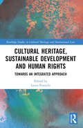 Cultural Heritage, Sustainable Development and Human Rights
