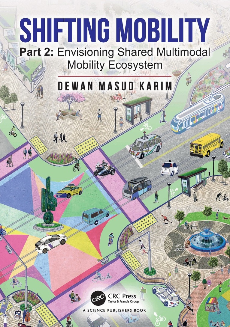 Dewan Masud Karim - Shifting Mobility, Häftad. Tillgänglighet: Lägg i varukorg