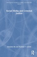 Social Media and Criminal Justice