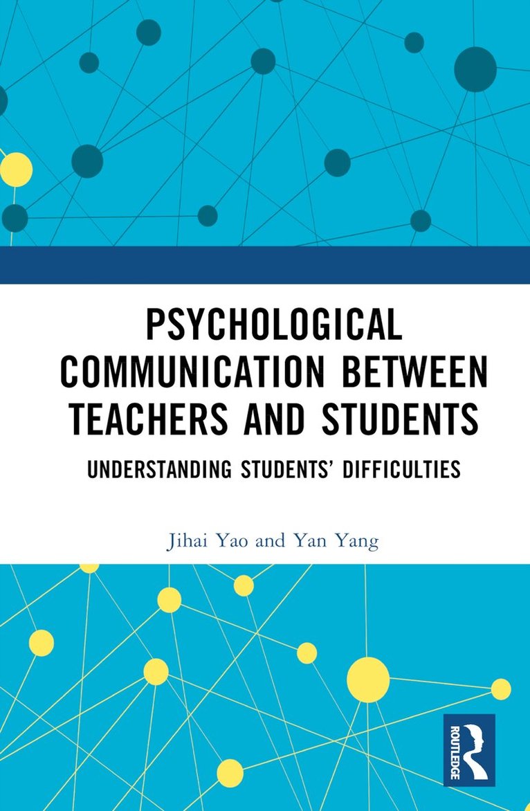 Jihai Yao - Psychological Communication Between Teachers and Students, Inbunden. Tillgänglighet: Lägg i varukorg