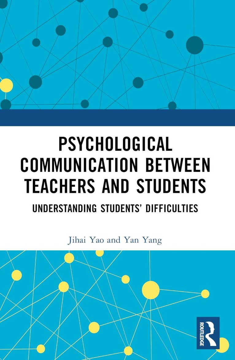 Jihai Yao - Psychological Communication Between Teachers and Students, Häftad. Tillgänglighet: Lägg i varukorg