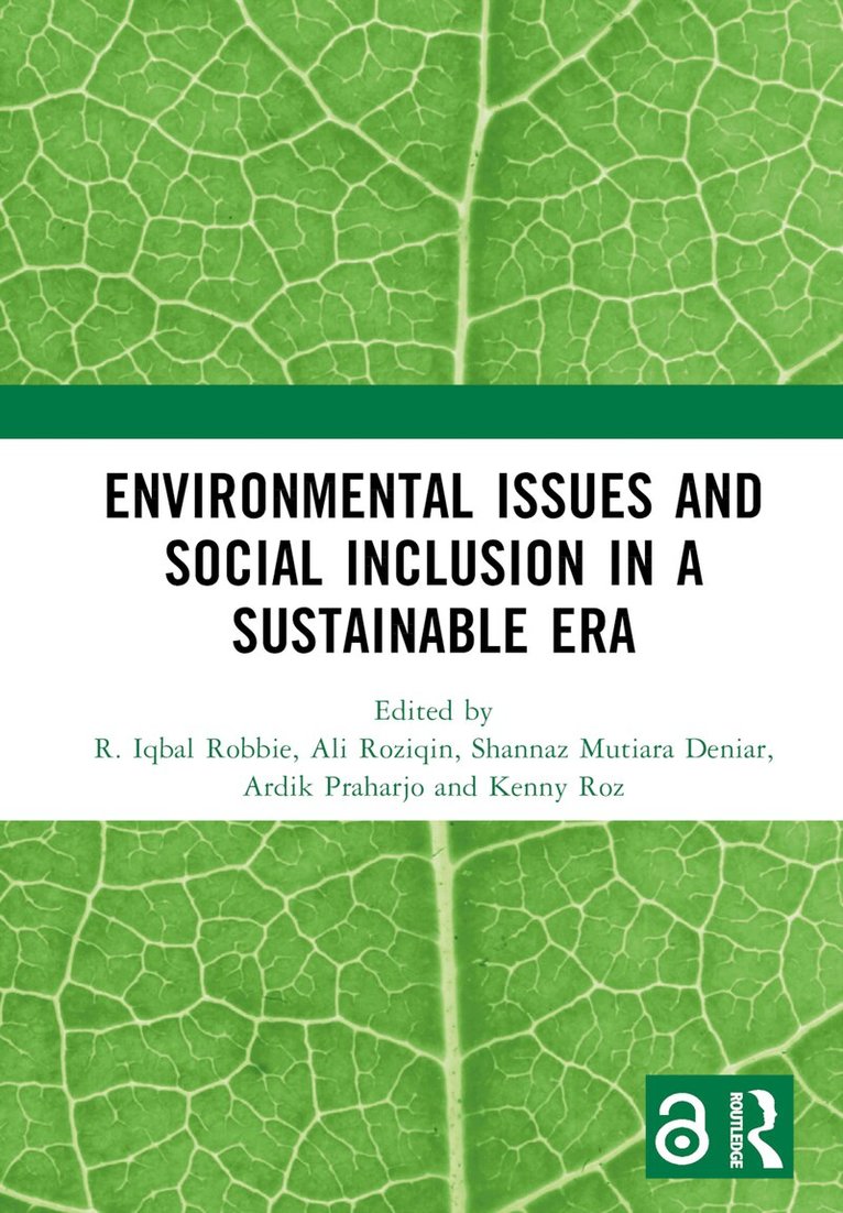 R. Iqbal Robbie, Ali Roziqin, Shannaz Mutiara Deniar, Ardik Praharjo, Kenny Roz - Environmental Issues and Social Inclusion in a Sustainable Era, Inbunden