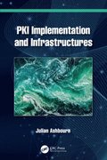 PKI Implementation and Infrastructures