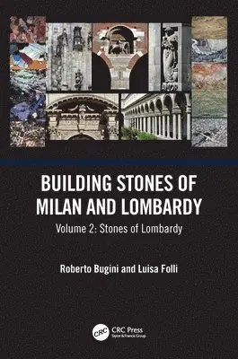 Roberto Bugini, Luisa Folli - Building Stones of Milan and Lombardy, Häftad. Tillgänglighet: Kommande