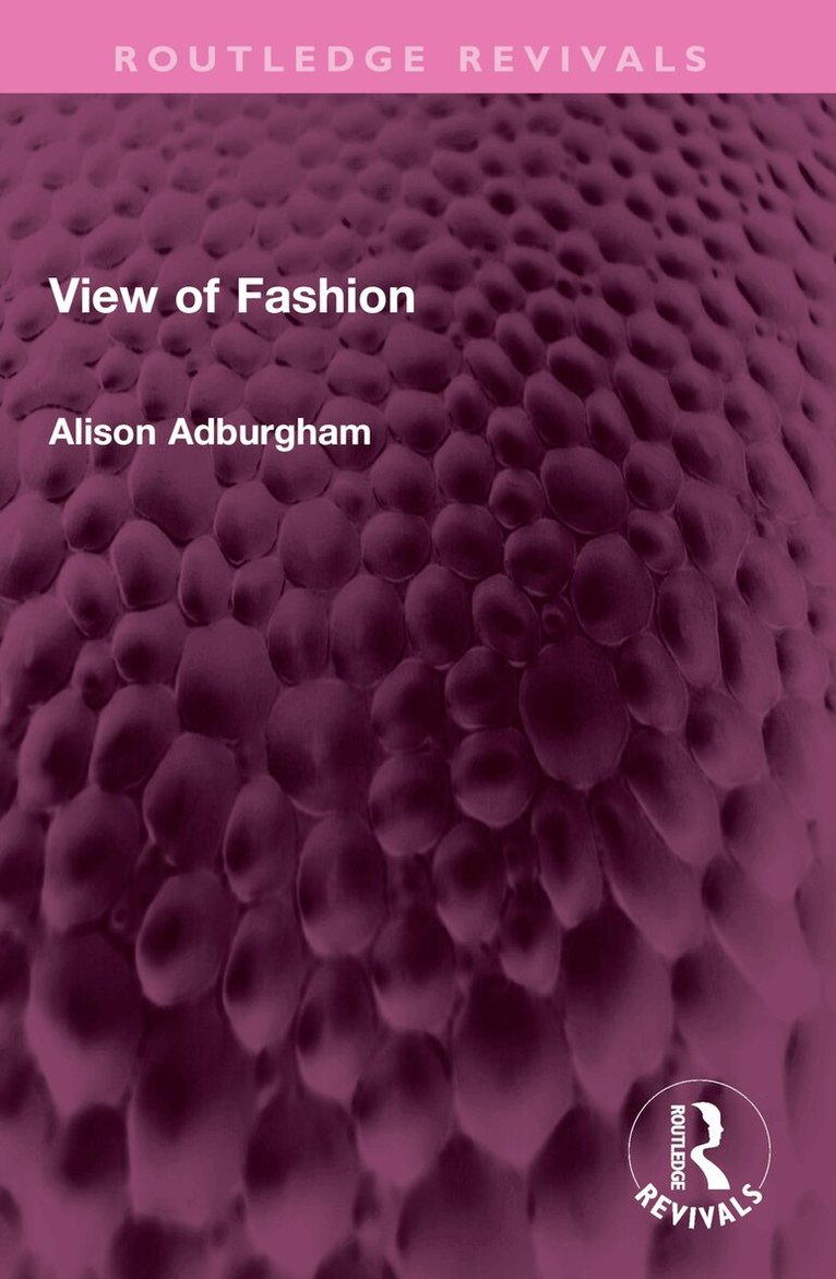 Alison Adburgham - View of Fashion, Häftad. Tillgänglighet: Lägg i varukorg