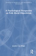 Psychological Perspective on Folk Moral Objectivism