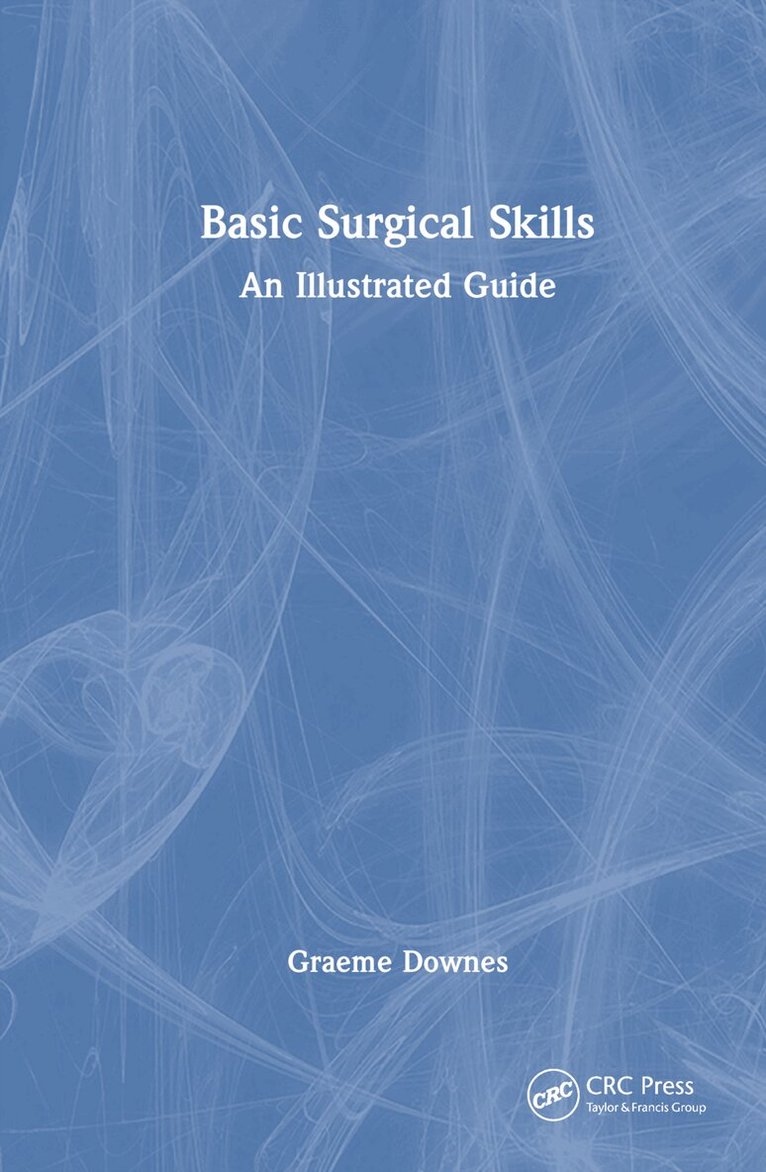 Graeme Downes - Basic Surgical Skills, Inbunden. Tillgänglighet: Lägg i varukorg