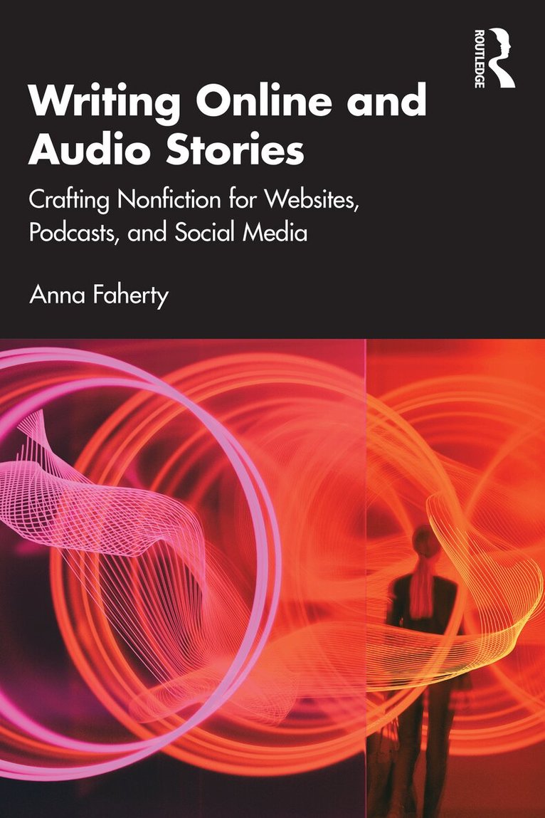 Anna Faherty - Writing Online and Audio Stories, Häftad