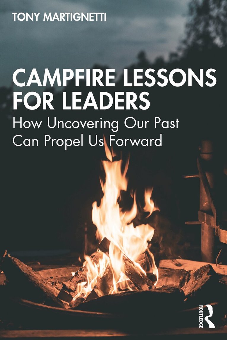 Tony Martignetti - Campfire Lessons for Leaders, Häftad