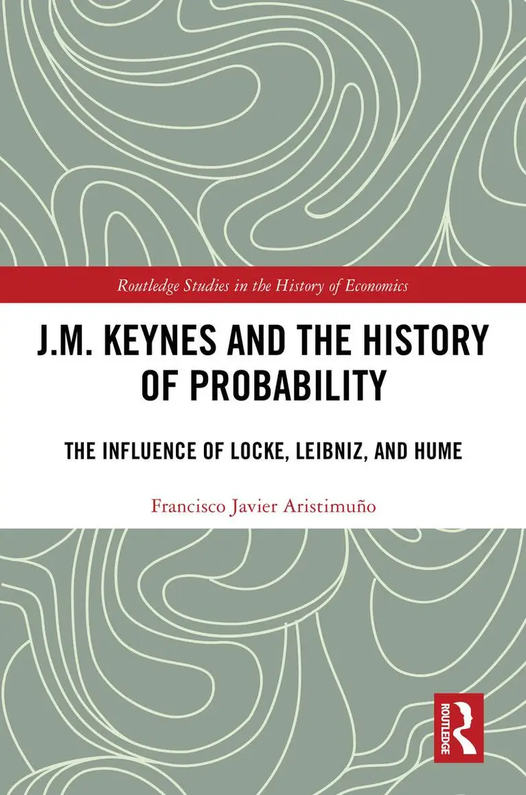 Francisco Javier Aristimuño - J.M. Keynes and the History of Probability, Inbunden. Tillgänglighet: Lägg i varukorg