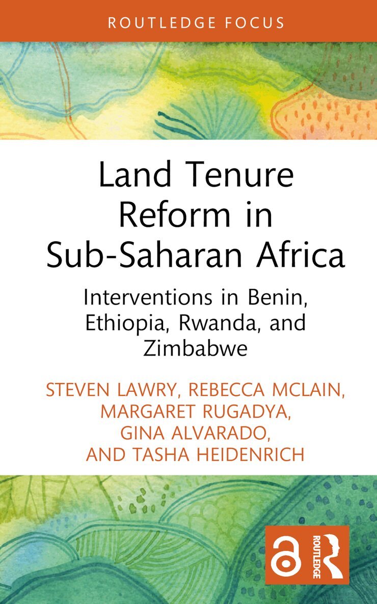 Steven Lawry, Rebecca McLain, Margaret Rugadya, Gina Alvarado, Tasha Heidenrich - Land Tenure Reform in Sub-Saharan Africa, Inbunden