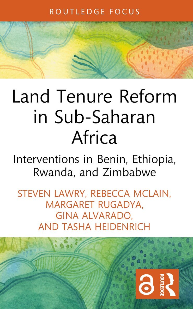 Steven Lawry, Rebecca McLain, Margaret Rugadya, Gina Alvarado, Tasha Heidenrich - Land Tenure Reform in Sub-Saharan Africa, Häftad