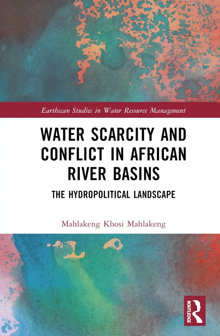 Mahlakeng Khosi Mahlakeng - Water Scarcity and Conflict in African River Basins, Inbunden. Tillgänglighet: Lägg i varukorg