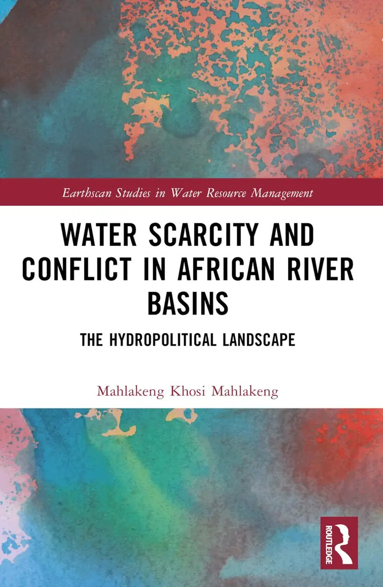 Mahlakeng Khosi Mahlakeng - Water Scarcity and Conflict in African River Basins, Häftad. Tillgänglighet: Lägg i varukorg