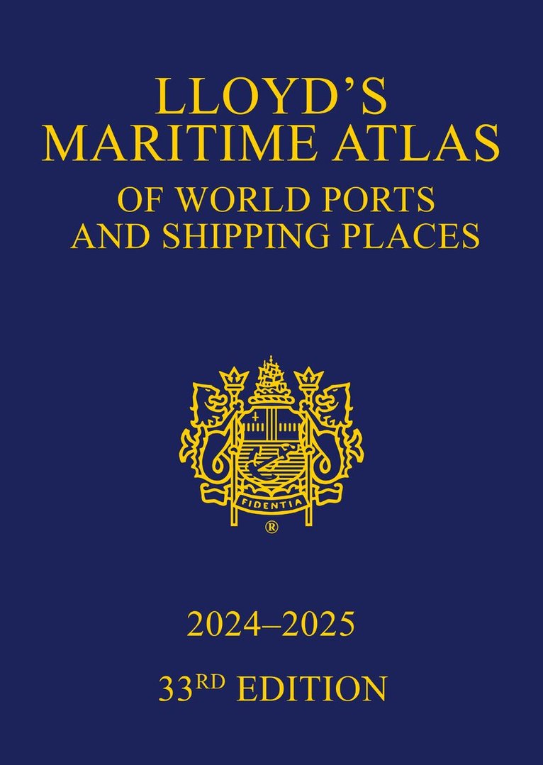 Informa UK Ltd - Lloyd's Maritime Atlas of World Ports and Shipping Places 2024-2025, Inbunden