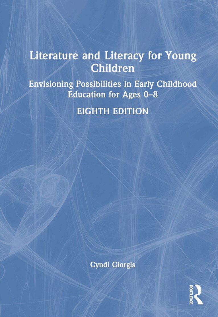 Cyndi Giorgis - Literature and Literacy for Young Children, Inbunden. Tillgänglighet: Lägg i varukorg