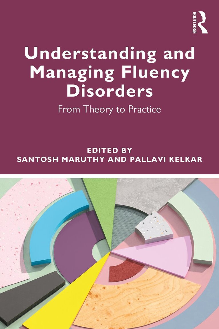 Santosh Maruthy, Pallavi Kelkar - Understanding and Managing Fluency Disorders, Häftad. Tillgänglighet: Lägg i varukorg
