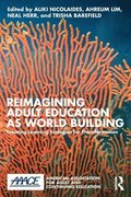 Reimagining Adult Education as World Building