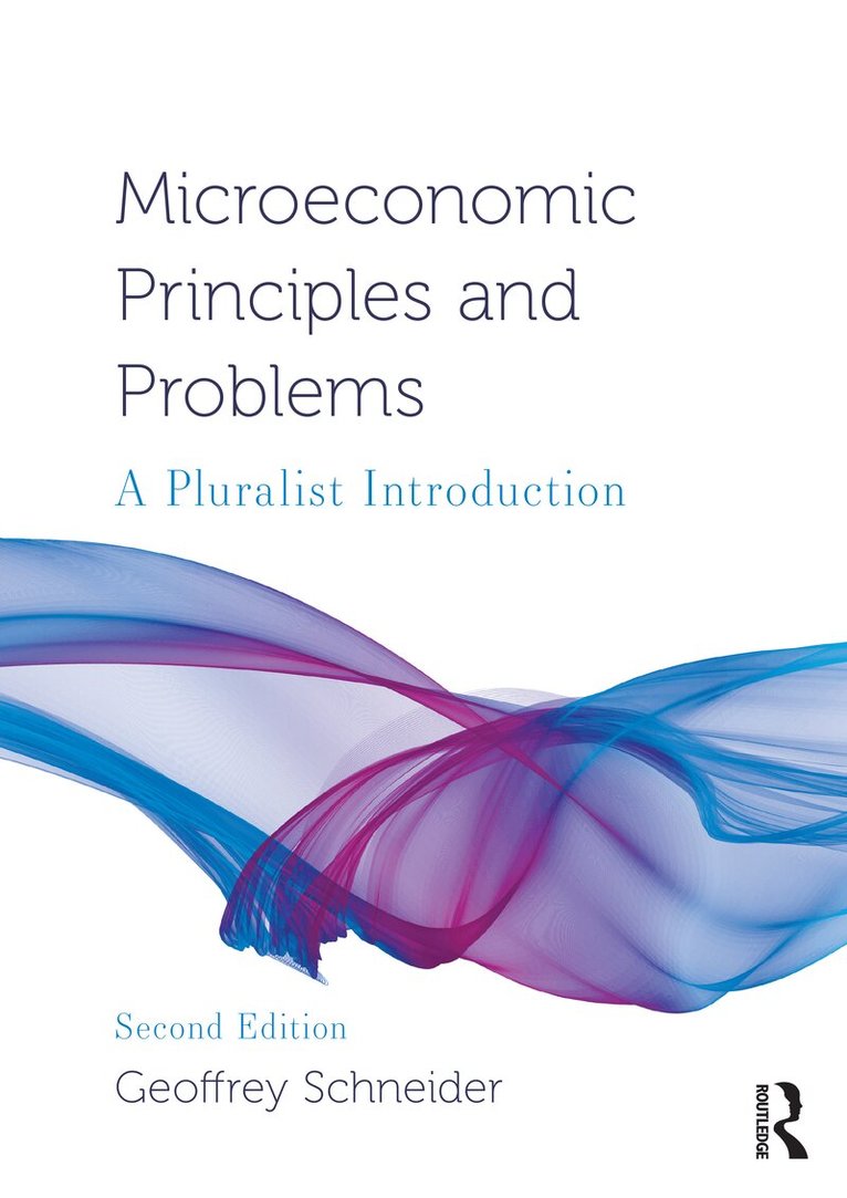 Geoffrey Schneider - Microeconomic Principles and Problems, Häftad