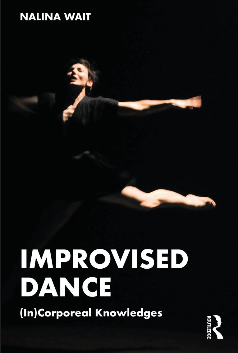 Nalina Wait - Improvised Dance, Häftad. Tillgänglighet: Lägg i varukorg