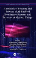 Handbook of Security and Privacy of AI-Enabled Healthcare Systems and Internet of Medical Things