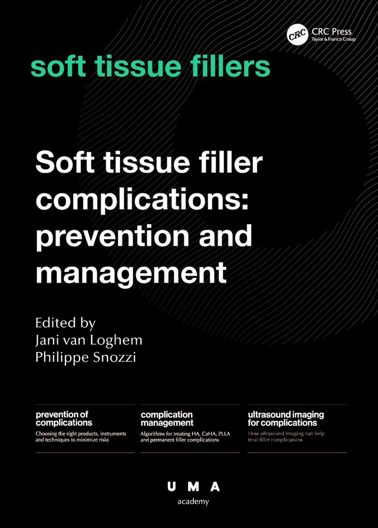 Jani van Loghem, Philippe Snozzi - Soft Tissue Filler Complications, Inbunden. Tillgänglighet: Lägg i varukorg