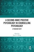 Second-Wave Positive Psychology in Counselling Psychology
