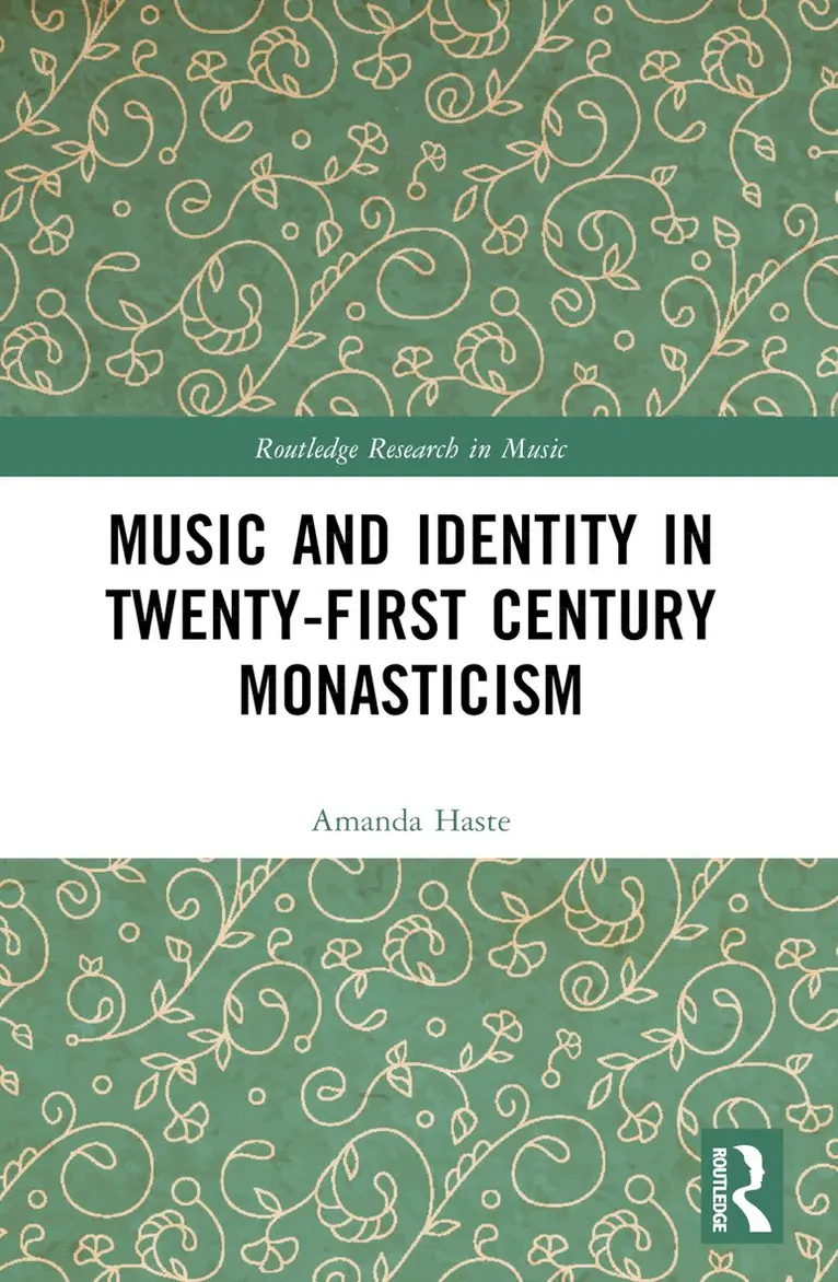 Music and Identity in Twenty-First-Century Monasticism