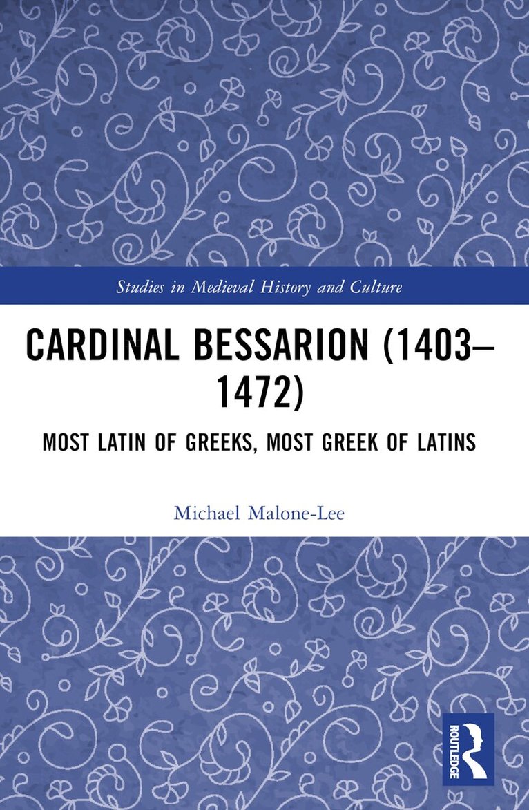 Michael Malone-Lee - Cardinal Bessarion (1403–1472), Häftad. Tillgänglighet: Lägg i varukorg