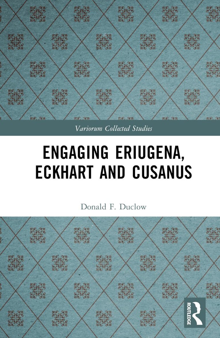 Donald F. Duclow - Engaging Eriugena, Eckhart and Cusanus, Inbunden. Tillgänglighet: Lägg i varukorg