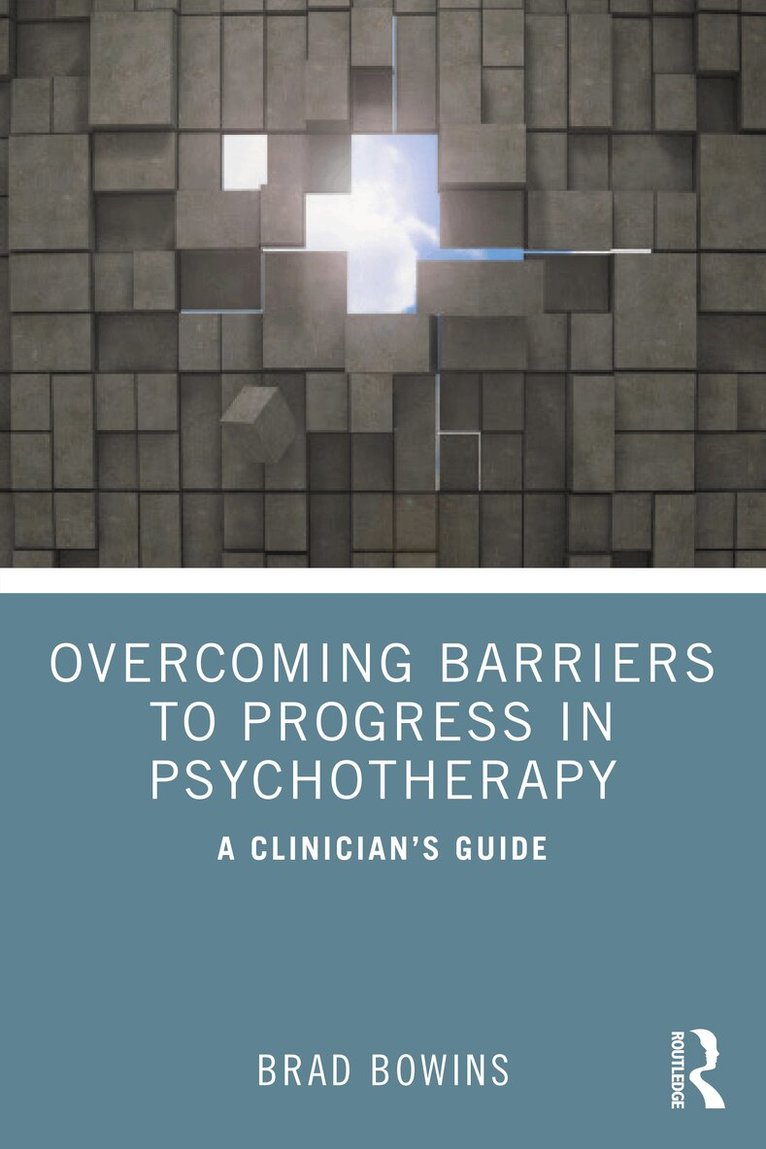 Brad Bowins - Overcoming Barriers to Progress in Psychotherapy, Häftad. Tillgänglighet: Lägg i varukorg
