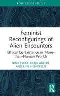Feminist Reconfigurings of Alien Encounters