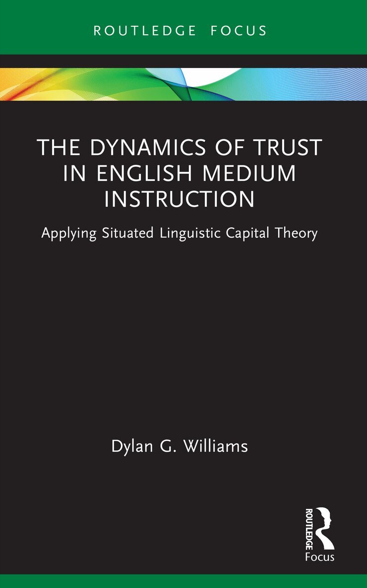 Dylan Williams - Dynamics of Trust in English Medium Instruction, Häftad