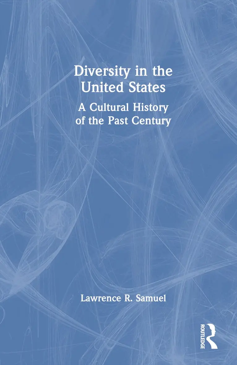 Lawrence R. Samuel - Diversity in the United States, Inbunden. Tillgänglighet: Lägg i varukorg