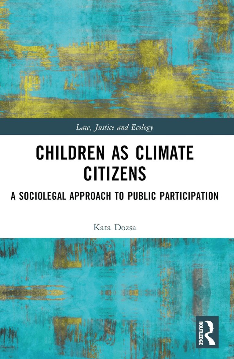 Kata Dozsa - Children as Climate Citizens, Häftad