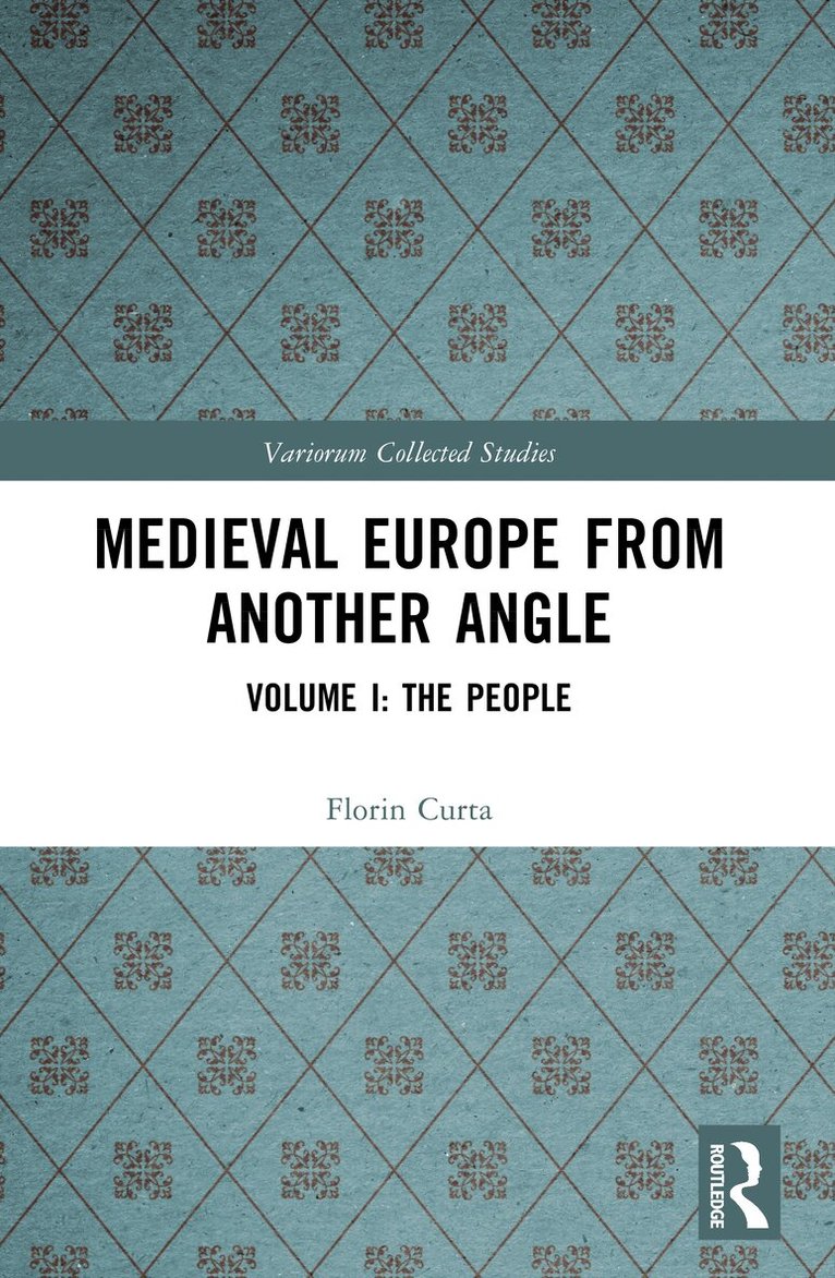 Florin Curta - Medieval Europe From Another Angle, Häftad