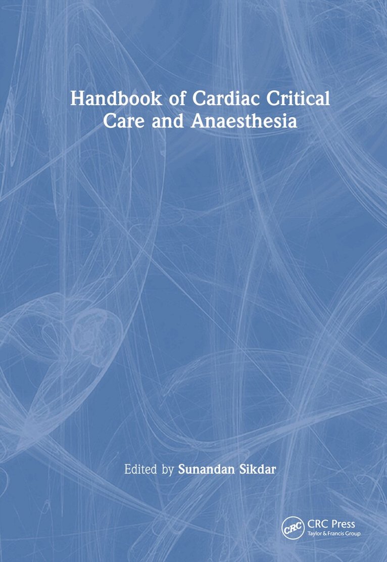 Sunandan Sikdar - Handbook of Cardiac Critical Care and Anaesthesia, Inbunden. Tillgänglighet: Lägg i varukorg