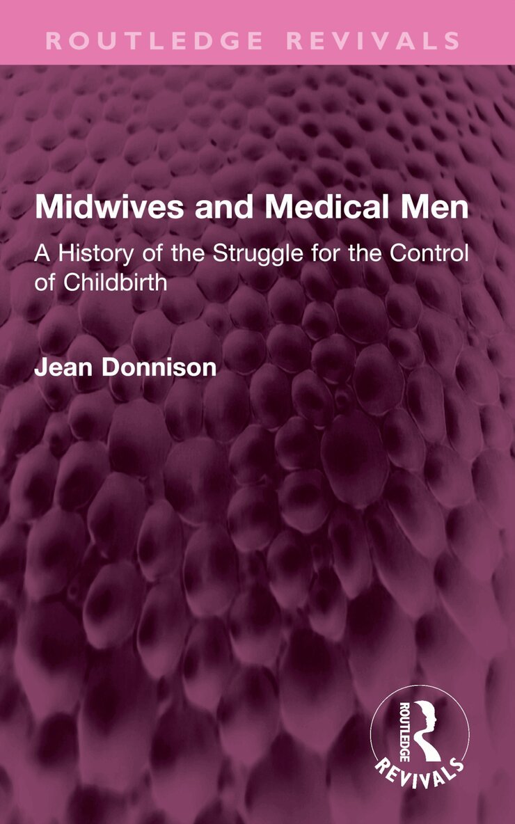 Jean Donnison - Midwives and Medical Men, Häftad