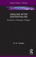 Idealism after Existentialism