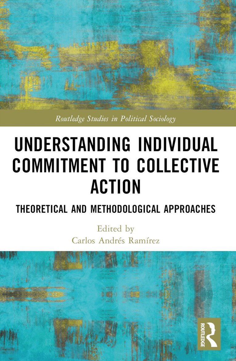 Carlos Ramírez - Understanding Individual Commitment to Collective Action, Häftad
